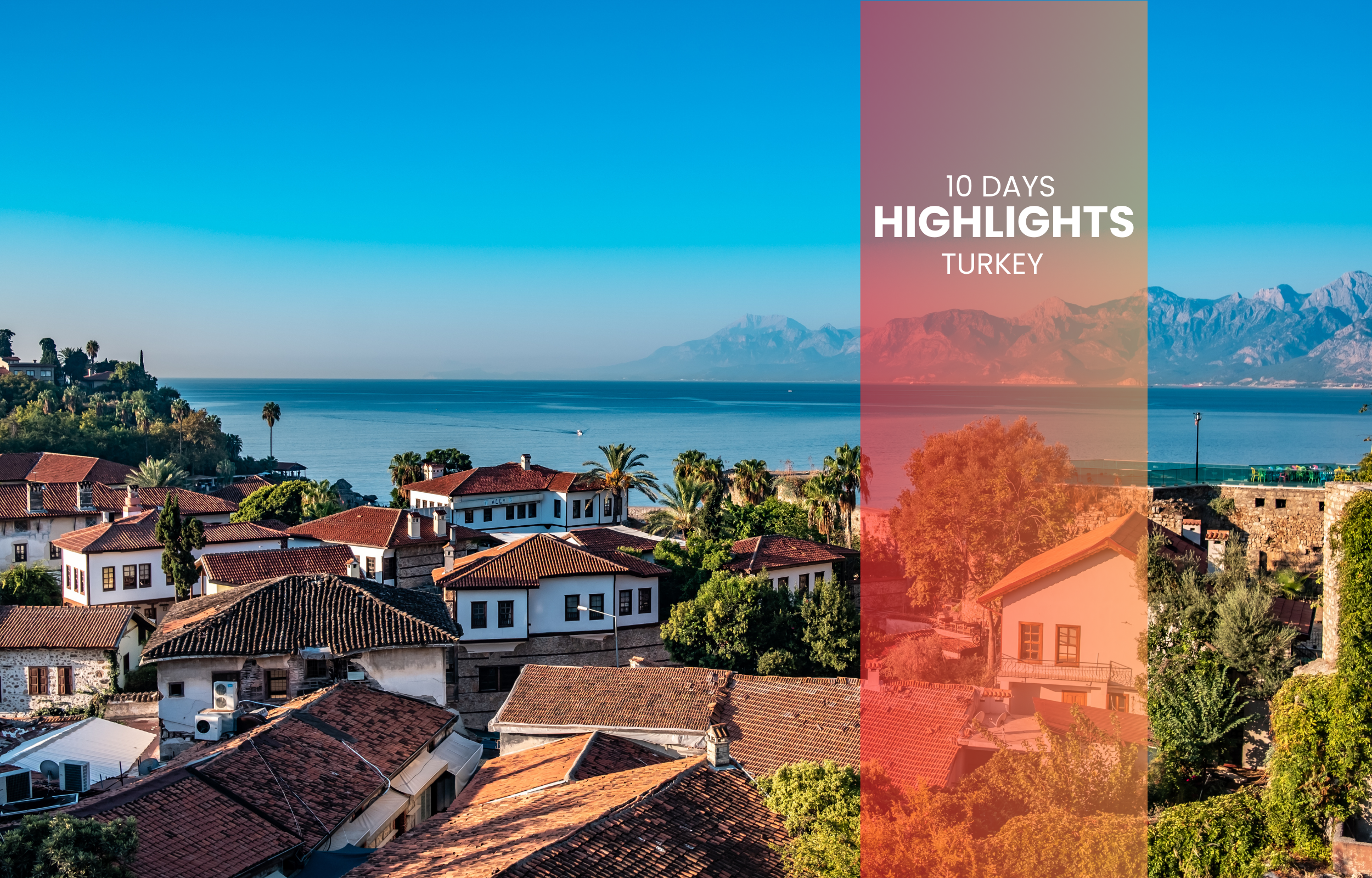 10 Days Higlights Turkey